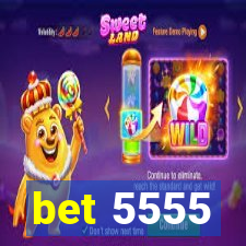 bet 5555